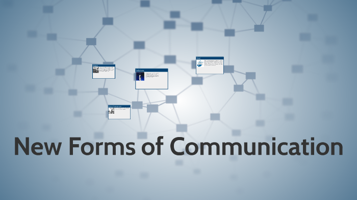 New Forms Of Communication By Kota Tejaswi On Prezi