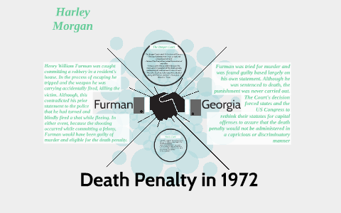 Furman V. Georgia- 1972 By Harley Morgan On Prezi