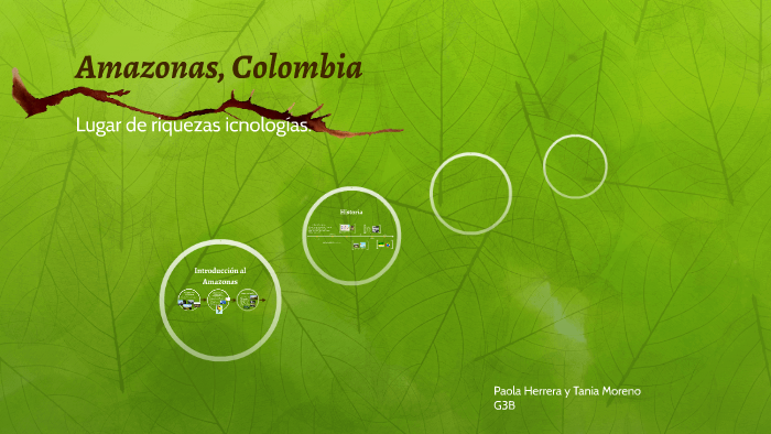 Amazonas, Colombia by Tania Moreno on Prezi