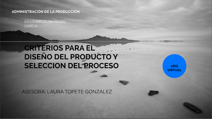 Criterios para el diseño del producto y seleccion del proceso by Erika ...