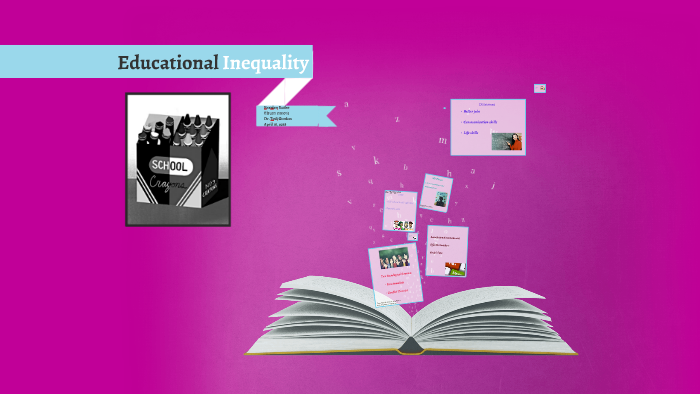 Braiden Butler Educational Inequality by Braiden Butler on Prezi