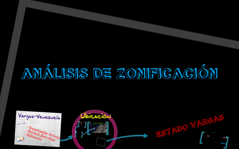 ANÁLISIS DE ZONIFICACIÓN by Natasha Celis on Prezi