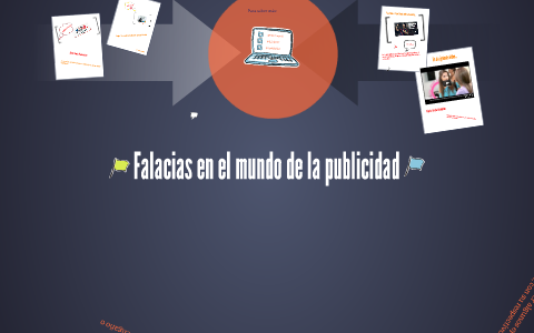 Falacias En El Mundo De La Publicidad By Pablo Hernandez On Prezi Next