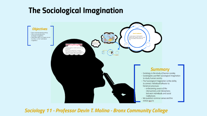 The Sociological Imagination By Devin Molina On Prezi