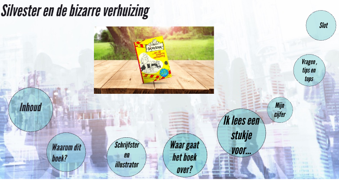 silvester en de bizarre verhuizing by mila olde hensken on Prezi