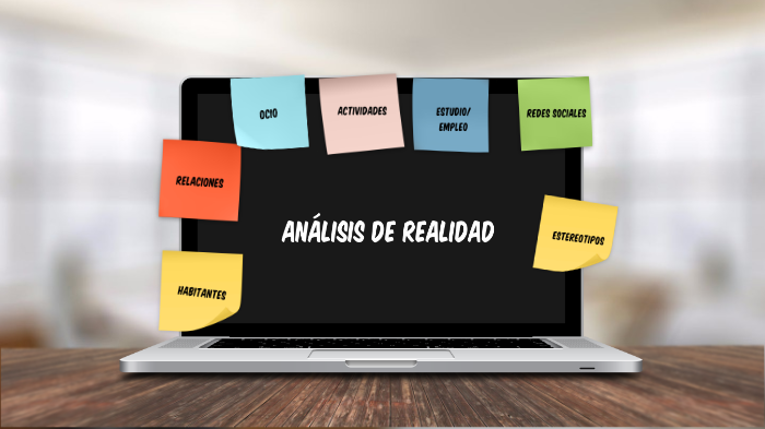 ANÁLISIS DE REALIDAD by Raquel Oyágüez Val on Prezi