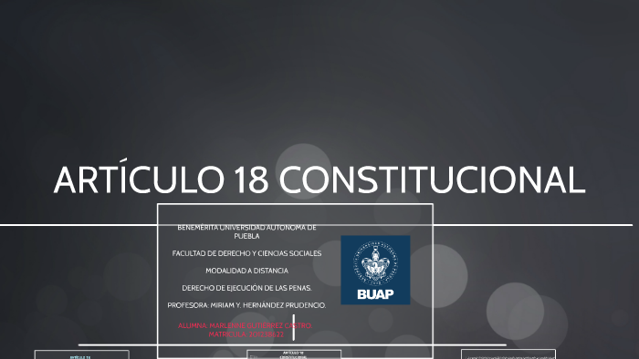 ArtÍculo 18 Constitucional By Marlenne Gutierrez Castro On Prezi