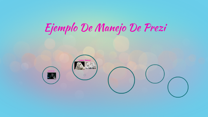 Ejemplo De Manejo De Prezi by Ana Maria Montero Garcia on Prezi
