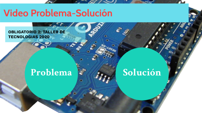 Problema solucion Arduino by bov jeeje on Prezi
