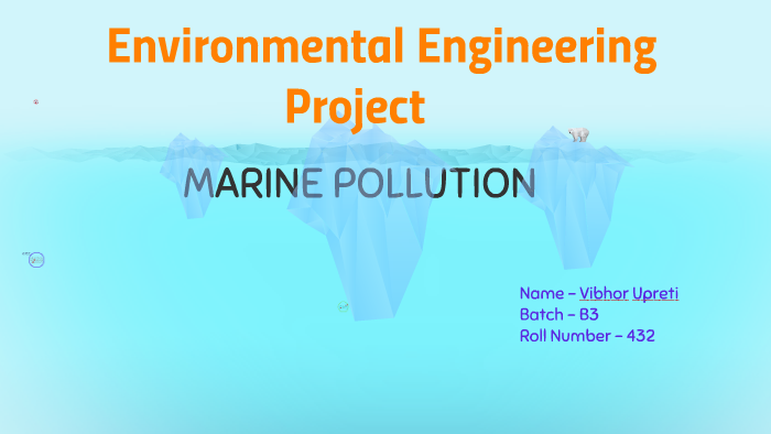 Environmental Engineering by vibhor upreti on Prezi