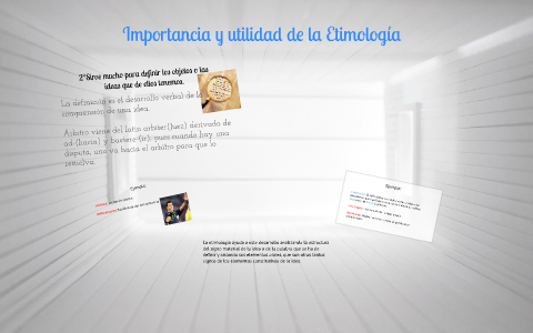 Importancia Y Utilidad De La Etimología By On Prezi