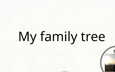 My family tree by Jaime Contreras on Prezi