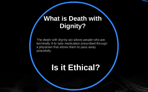 What Is Death With Dignity? By Jennifer Long