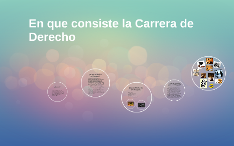 En que consiste la Carrera de Derecho by Diana Suarez on Prezi