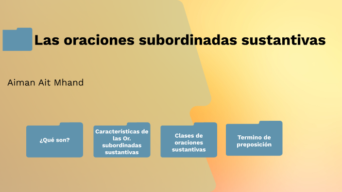 Mapa mental de las Or. Subordinadas Sustativas by aiman ait