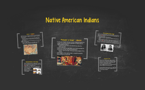 Native American Indians by on Prezi