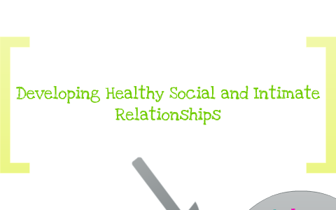 Healthy Relationships by Annie Paslaski on Prezi