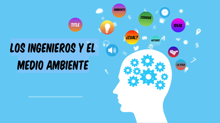 INGENIEROS Y MEDIO AMBIENTE by MARIA PAULA ZABALETA FERNANDEZ on Prezi