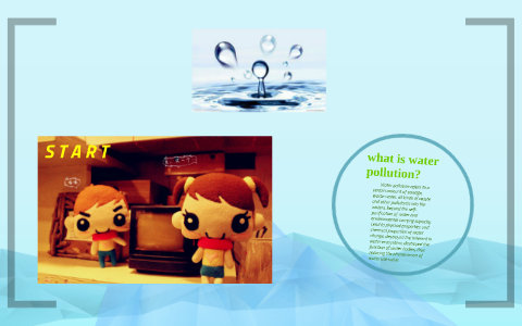 WATER POLLUTION by jialu xu on Prezi