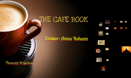 The Cafe Book Business Plan by Amna Raheem