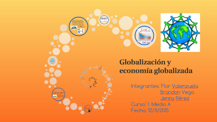 Globalización y economía globalizada by Jenny Perez