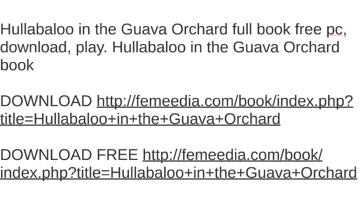 hullabaloo in the guava orchard book