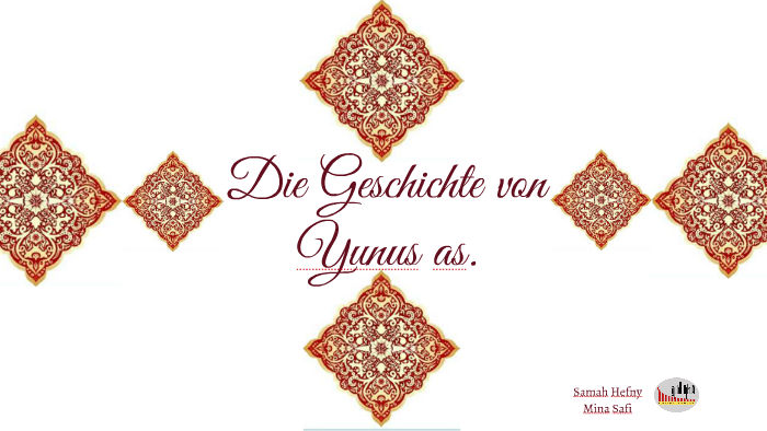 yunus as. Geschichte by Samah Hefny on Prezi