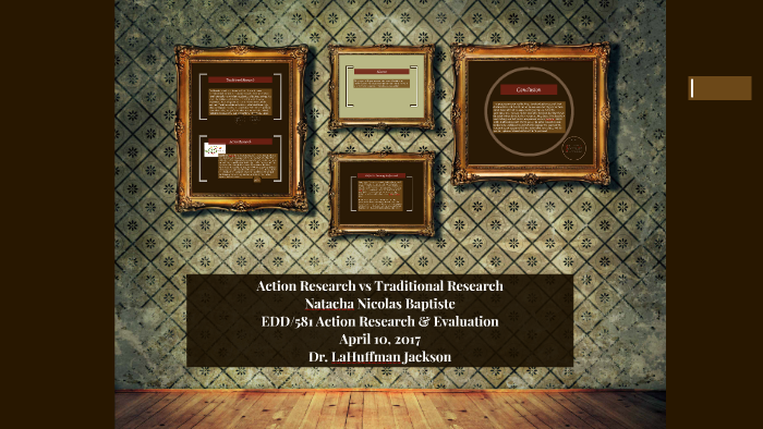 Action Research Vs Traditional Research By Natacha Baptiste On Prezi Action Research Vs Traditional Research By Natacha Baptiste On Prezi