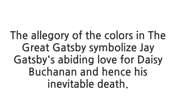 The allegory of the colors in The Great Gatsby eventually co by Maya ...