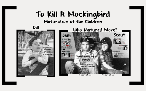 Maturation In To Kill A Mockingbird