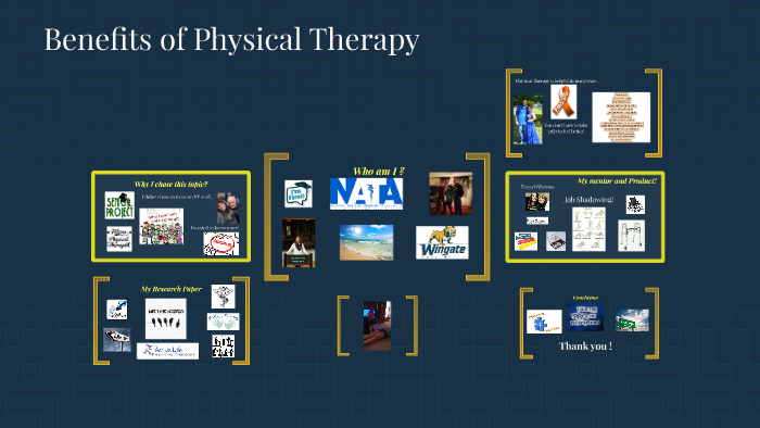 Benefits of Physical Therapy by Taylor McKenzie on Prezi