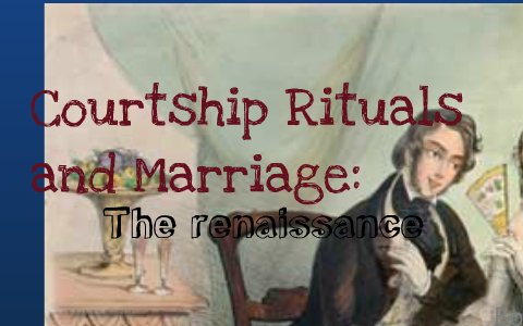 renaissance courtship customs