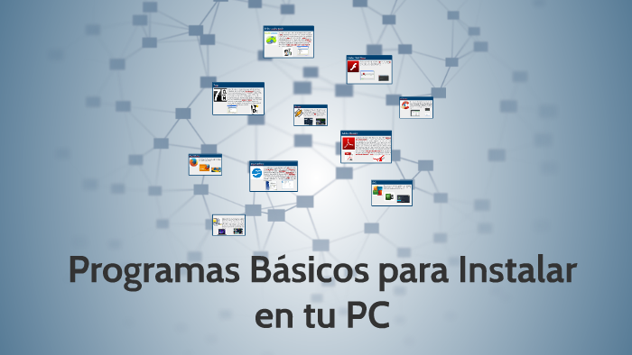 Programas Básicos para Instalar en tu PC by Karen Soledad Jaime