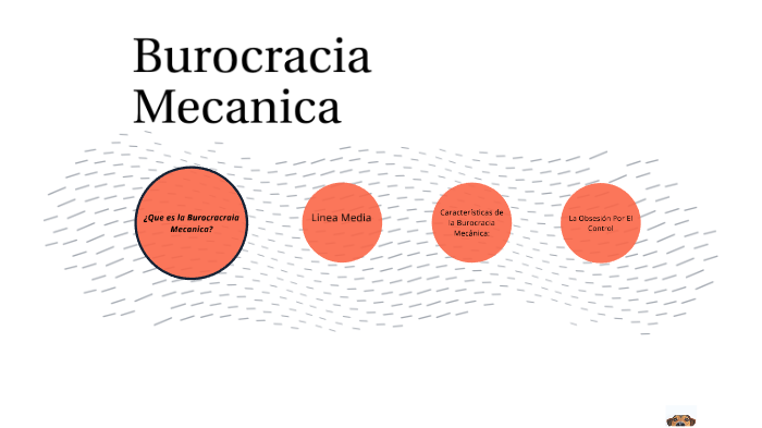 Burocracia Mecanica by Ignacio Di Luch on Prezi