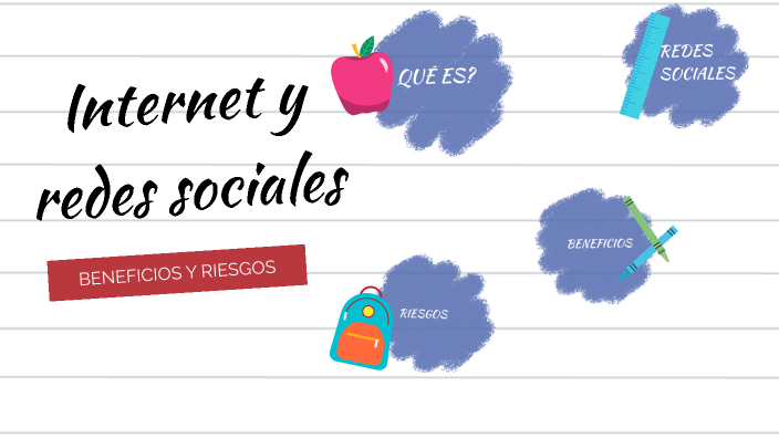 Internet y redes sociales: beneficios y riesgos by HADE VILLALBA on Prezi