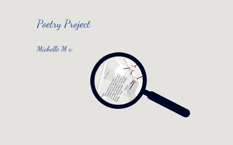 Poetry Project by Michelle Moreno on Prezi
