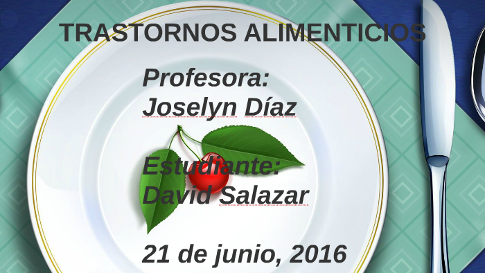 Trastornos Alimenticios. By David Salazar V On Prezi