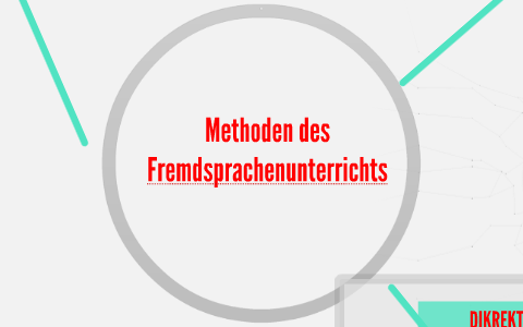 Methoden Des Fremdsprachenunterrichts By Grzegorz Stoch On Prezi