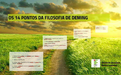 OS 14 PONTOS DA FILOSOFIA DE DEMING By Joseane Silva On Prezi