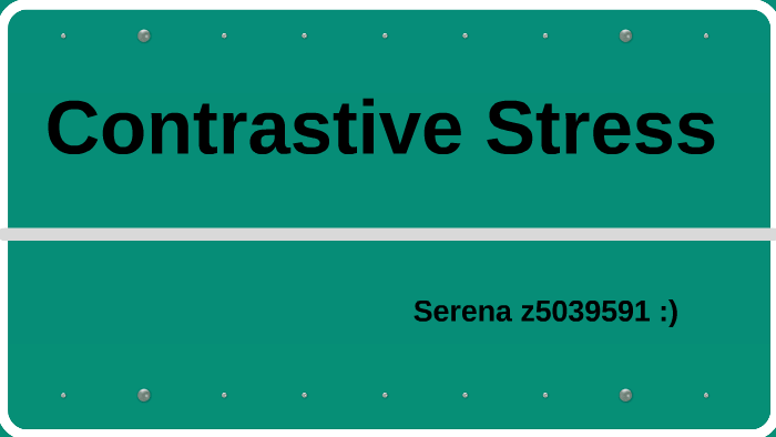 contrastive-stress-by-serena-fan