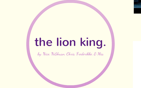 The Lion King By Nishuan Trahms On Prezi