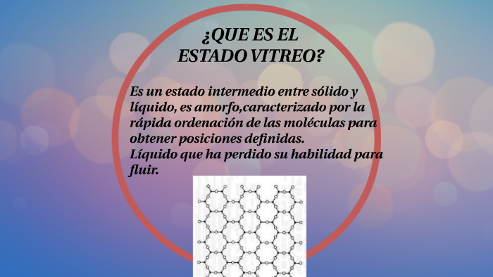 Propiedades Características De Un Material Vítreo