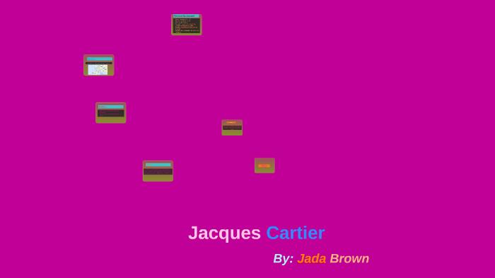 Jacques Cartier by Jada Brown on Prezi