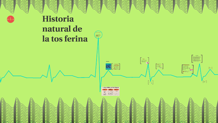 historia natural de la tos ferina by Carmen Bravo on Prezi