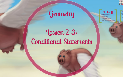 GE Lesson 2-3-1: Conditional Statements by Brad Talley on Prezi