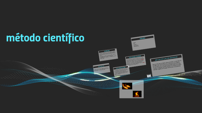 metodo cientifico by sebastian martinez guzman on Prezi