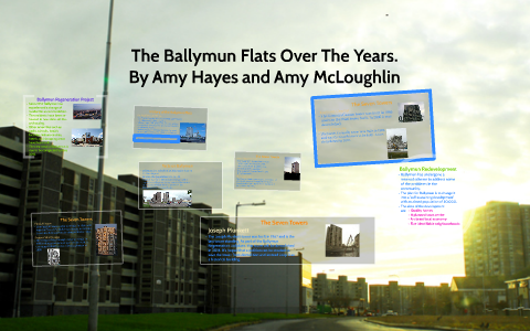 The Ballymun Flats Over The Years by Amy McLoughlin on Prezi