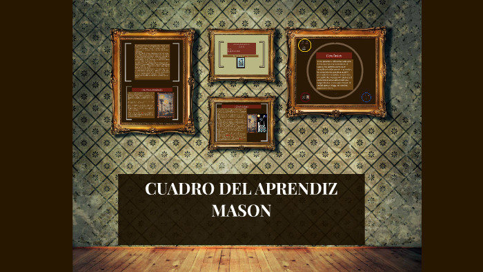 CUADRO DEL APRENDIZ MASON by on Prezi