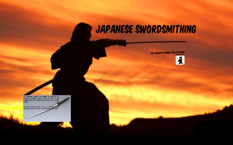 Japanese Sword Metallurgy by Paolo Santiago on Prezi