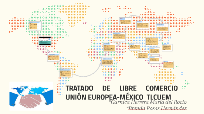 TRATADO DE LIBRE COMERCIO UNIÓN EUROPEA-MÉXICO TLCUEM by Rocio GARNICA ...